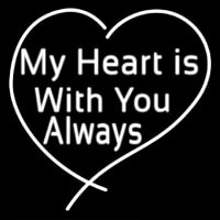 My Heart Is With You Always Leuchtreklame