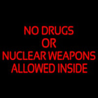 No Drugs Or Nuclear Weapons Leuchtreklame