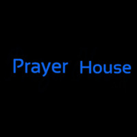 Prayer House Leuchtreklame