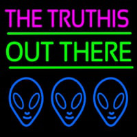 The Truth Is Out There Leuchtreklame