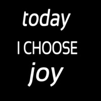 Today I Choose Joy Leuchtreklame