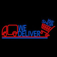 We Deliver With Van Leuchtreklame