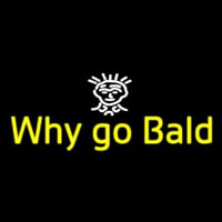 Why Go Bald Hair Salon Leuchtreklame